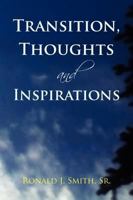 Transition, Thoughts and Inspirations 1436303338 Book Cover