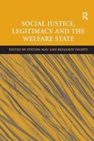 Social Justice, Legitimacy and the Welfare State 0754649393 Book Cover