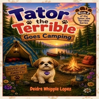 Tator the Terrible Goes Camping B0H8DQ2V21 Book Cover