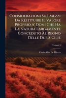 Considerazioni Su I Mezzi Da Restituire Il Valore Proprio A' Doni Che Ha La Natura Largamente Conceduto Al Regno Delle Due Sicilie (Italian Edition) 1023909111 Book Cover