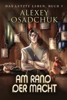 Am Rand der Macht (Das letzte Leben Buch 5): Progression Fantasy Serie 807693348X Book Cover