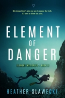 Element of Danger 173460042X Book Cover