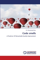 Code smells: A Predictor Of Remarkable Quality Improvement 6203202150 Book Cover