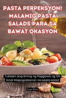 Pasta Perpeksyon! Malamig Pasta Salads Para Sa Bawat Okasyon 1835937993 Book Cover
