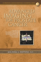Advanced Imaging for Prostate Cancer : A Primer on 3D Color-Flow Power Doppler Ultrasound, Multiparametric MRI and CT Fusion Techniques 1720101558 Book Cover