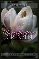 Überschrittene Grenzen: Eine Variation von Stolz und Vorurteil (German Edition) B0F68M21P5 Book Cover