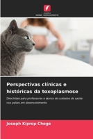 Perspectivas clínicas e históricas da toxoplasmose (Portuguese Edition) 6207859251 Book Cover