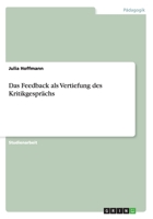 Das Feedback als Vertiefung des Kritikgespr�chs 365663985X Book Cover