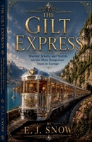The Gilt Express B0H6Y2M7KK Book Cover