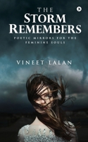 The Storm Remembers: Poetic Mirrors for the Feminine Souls B0FHJ216YQ Book Cover