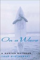 On a Wave 0802140017 Book Cover