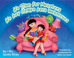 No Time for Monsters / No Hay Tiempo Para Monstruos 1558854452 Book Cover