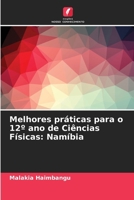 Melhores práticas para o 12° ano de Ciências Físicas: Namíbia (Portuguese Edition) 6208123356 Book Cover