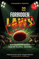 The 22 Forbidden Laws of Rugby: What Happens Off the Pitch Stays Off the Pitch... Until Now B0GY41J4JZ Book Cover