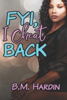 FYI, I Cheat Back! 1735090255 Book Cover