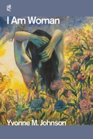 I Am Woman 1936628872 Book Cover