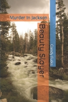 Beauty Slayer: Murder in Jackson B0FTDD9RHB Book Cover