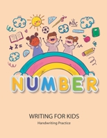 Number Writing for kids: Handwriting Practice Book For Kids Writing Page and Coloring Book: Numbers 1-10: For Preschool, Kindergarten, and Kids B08FNMPHK2 Book Cover