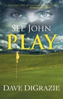 See John Play 0984003630 Book Cover