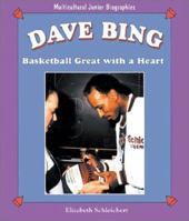 Dave Bing: Basketball Great With a Heart (Multicultural Junior Biographies) 0894906356 Book Cover