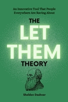The Let Them Theory: An Innovative Tool That People Everywhere Are Raving About 1300690453 Book Cover