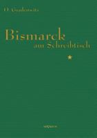 Bismarck Am Schreibtisch 3863474074 Book Cover