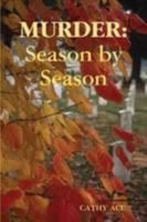 Murder: Season by Season 0557019729 Book Cover