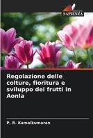 Regolazione delle colture, fioritura e sviluppo dei frutti in Aonla (Italian Edition) 6208772656 Book Cover