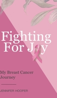 Fighting For Joy 0578946726 Book Cover