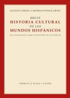 Breve historia cultural de los mundos hispánicos 8492751983 Book Cover