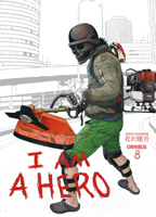 I Am a Hero Omnibus, Volume 8 1506707505 Book Cover