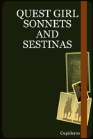 Quest Girl Sonnets and Sestinas 0557009006 Book Cover