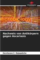 Nachweis von Antikörpern gegen Ascariasis (German Edition) 6209899897 Book Cover