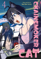 Chainsmoker Cat Vol. 4 B0GPK756DM Book Cover