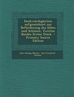 Denkwürdigkeiten Aufgezeichnet Zur Beförderung Des Edlen Und Schönen, Zweiten Bandes Erstes Stück. 0274809761 Book Cover