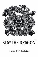 Slay the Dragon 098506403X Book Cover