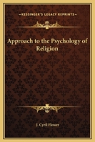 Approach to the Psychology of Religion 076610317X Book Cover