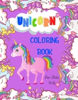 Unicorn Coloring Book: For Kids 4-8 - 99 Unicorn Coloring Pages - Large Format, 8,5" by 11" B088BJD2LD Book Cover
