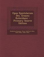 Opus Epistolarum Des. Erasmi Roterdami 1179943139 Book Cover