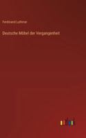 Deutsche Möbel der Vergangenheit 1022462245 Book Cover