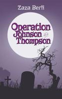 Operation Johnson and Thompson 1515070344 Book Cover