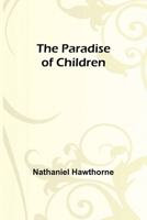The Paradise of Children 9357381503 Book Cover