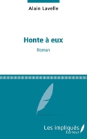 Honte à eux: Roman (French Edition) 2343088888 Book Cover