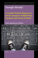 Enough Already! a Socialist Feminist Response to the Re-Emergence of Right Wing Populism and Fascism in Media 9004424520 Book Cover