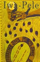 Iwa-Pele: Ifa Quest: The Search for the Source of Santeria and Lucumi 1482044951 Book Cover