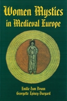 Women Mystics in Medieval Europe 1557781966 Book Cover