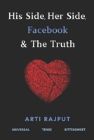 His Side, Her Side, Facebook & The Truth 1500433586 Book Cover