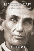 Lincoln Raw 057807768X Book Cover