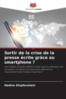 Sortir de la crise de la presse écrite grâce au smartphone ? (French Edition) 6209532101 Book Cover
