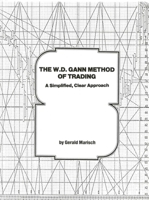 The W.D. Gann Method of Trading: A Simplified, Clear Approach 0930233425 Book Cover